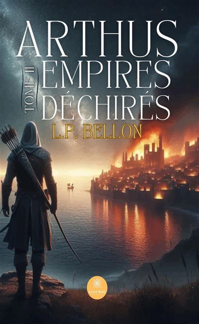 Arthus Tome II : Empires déchirés