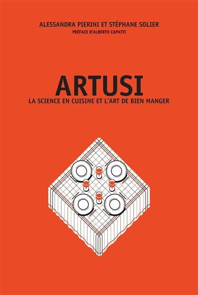 Artusi. La science en cuisine et l'art de bien manger