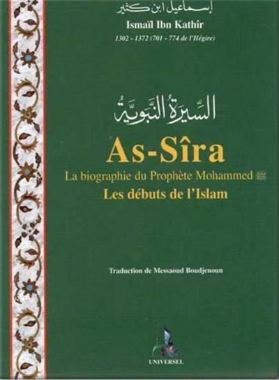 As-Sîra, la biographie du prophète Mohammed