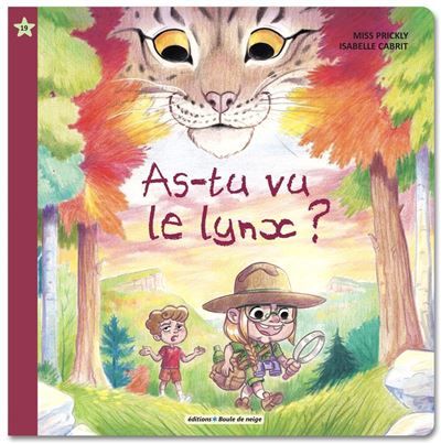 As-tu vu le lynx? -  Miss Prickly