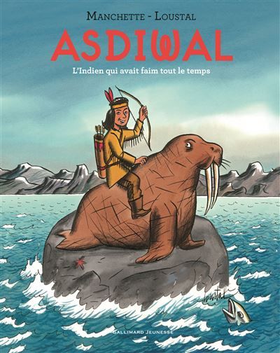 Asdiwal L'Indien qui avait faim tout le temps