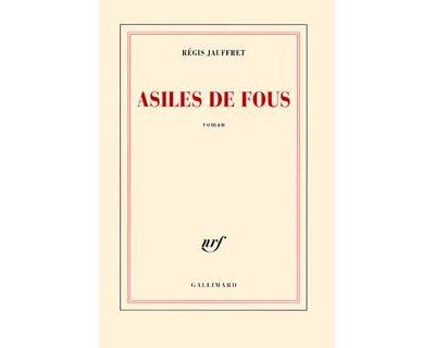 Asiles de fous Prix Femina 2005
