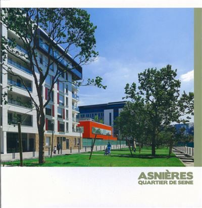 Asnières Quartier de Seine Avec cd-rom.