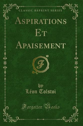 Aspirations Et Apaisement (Classic Reprint)