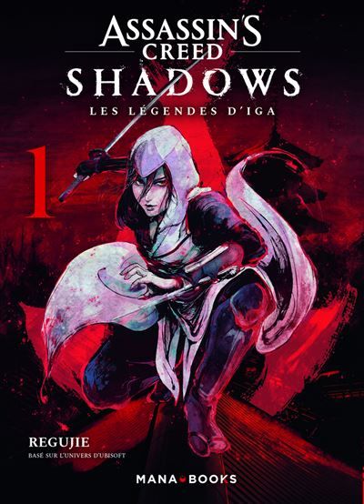 Assassin's Creed Shadows - Les légendes d'Iga T01