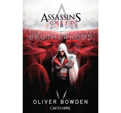 Assassin's Creed, T2 : Assassin's Creed : Brotherhood