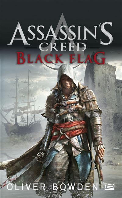 Assassin's Creed, T6 : Assassin's Creed : Black Flag