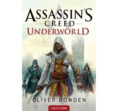 Assassin's Creed, T8 : Assassin's Creed : Underworld