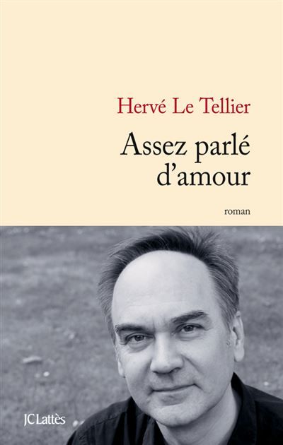 Couverture de Assez parlé d'amour par Hervé Le Tellier