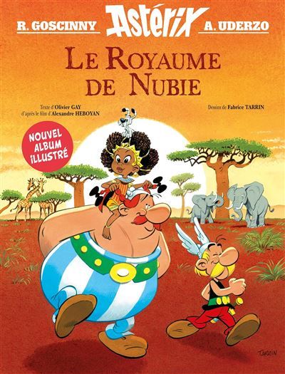 Astérix - Le royaume de Nubie - album illustré - Fabrice Tarrin