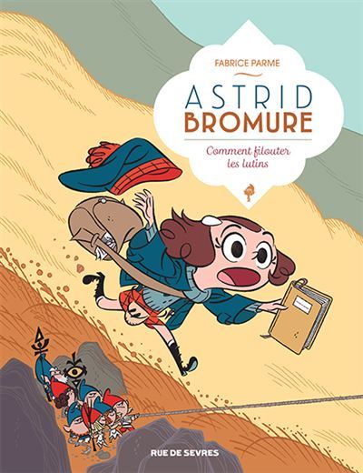 Astrid Bromure T8 : Comment filouter les lutins