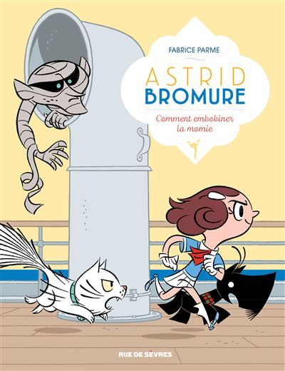 Astrid Bromure T9 Comment embobiner la momie