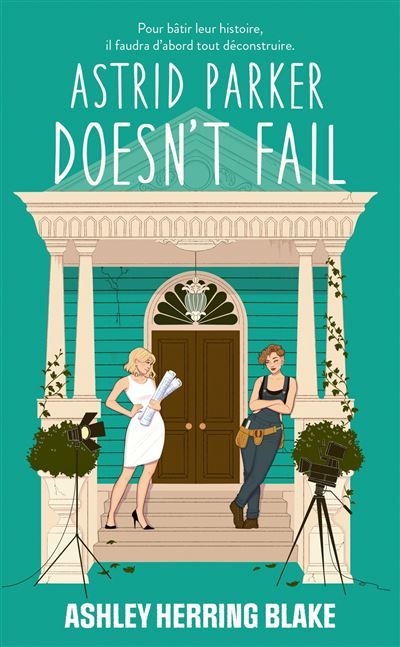 Astrid Parker doesn't Fail - Bright Falls - tome 2 Après Delilah Green doesn't care