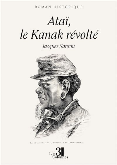 Ataï, le Kanak révolté