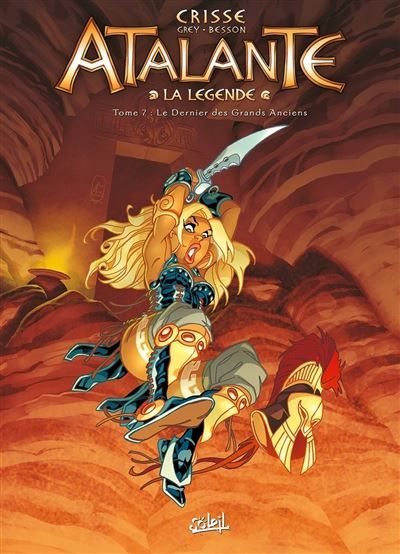 Atalante - La Légende T07 - Le Dernier des Grands Anciens