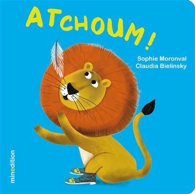Atchoum ! - Claudia Bielinsky