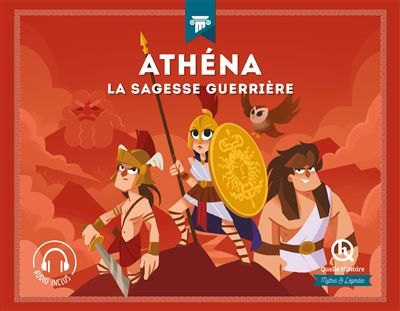 Athéna La sagesse guerrière