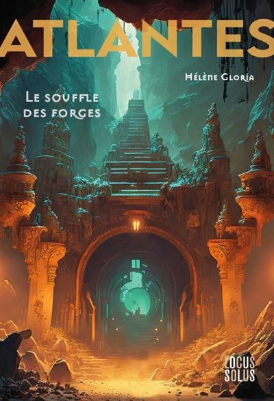 Atlantes Le souffle des forges