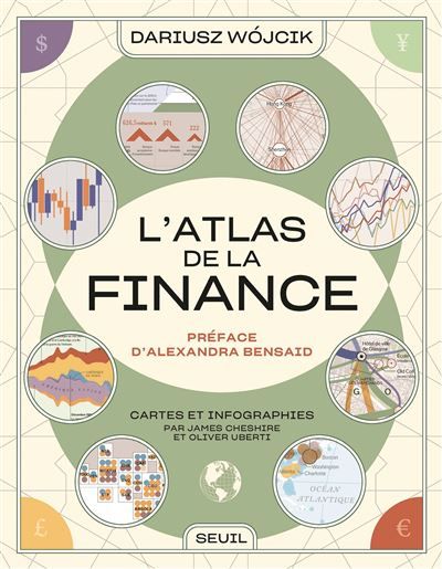 Atlas de la finance Cartes et infographies