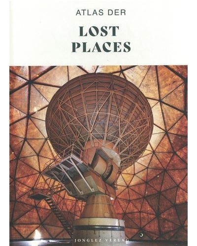 Atlas der Lost Places allemand