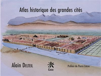 Atlas historique des grandes cites