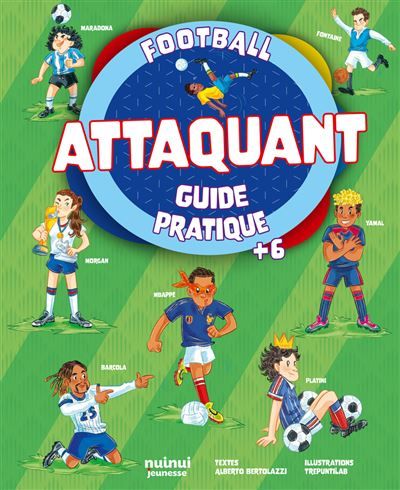 Attaquant - Guide pratique