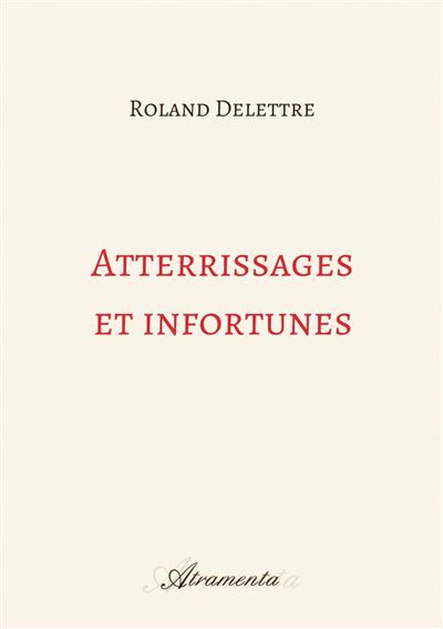 Atterrissages et infortunes