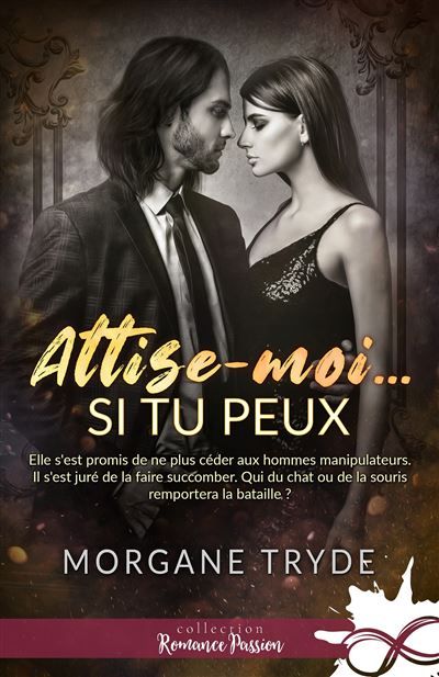 Attise-moi si tu peux