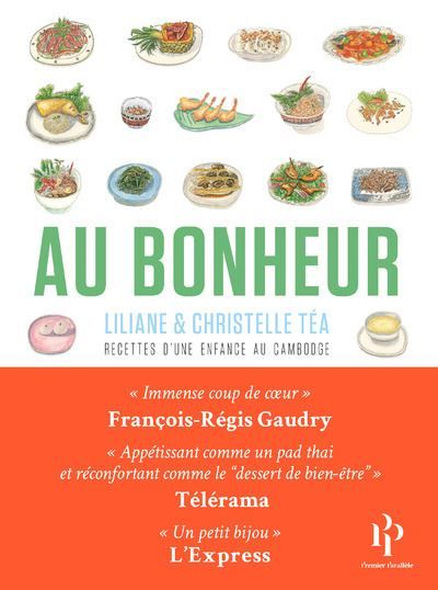Au Bonheur - Recettes d'une enfance au Cambodge