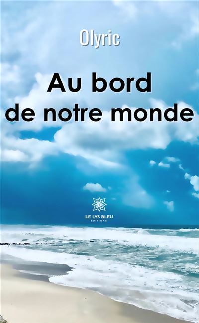 Au bord de notre monde