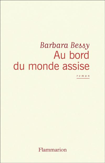 Au bord du monde assise