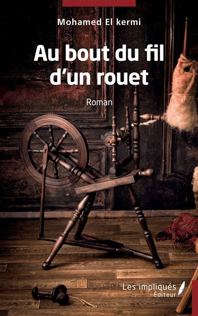 Au bout du  fil d'un rouet Roman