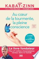 Au c ur de la tourmente la pleine conscience