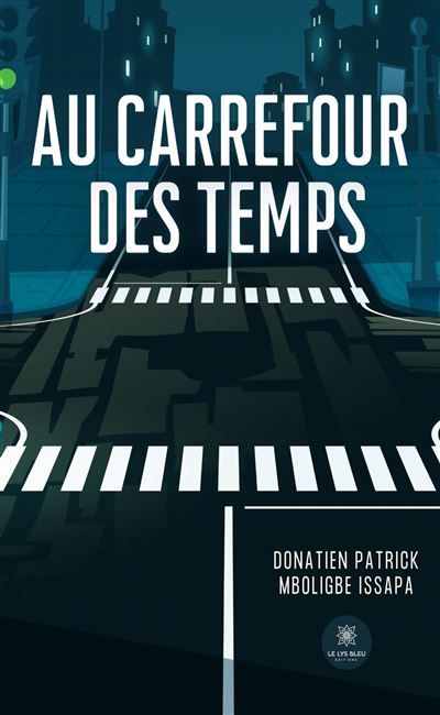 Au carrefour des temps