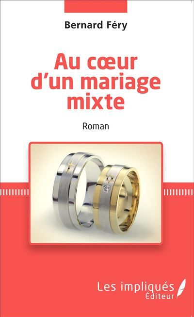 Au coeur d'un mariage mixte Roman
