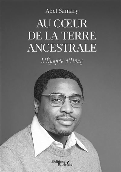 Au coeur de la terre ancestrale L'Épopée d'Ilông