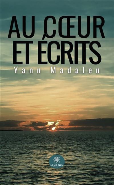 Au coeur et écrits