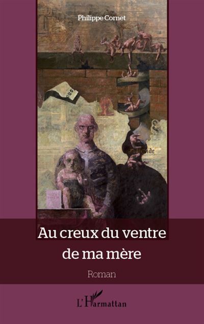 Au creux du ventre de ma mère Roman