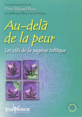 Couverture de Au-delà de la peur par Don Miguel Ruiz