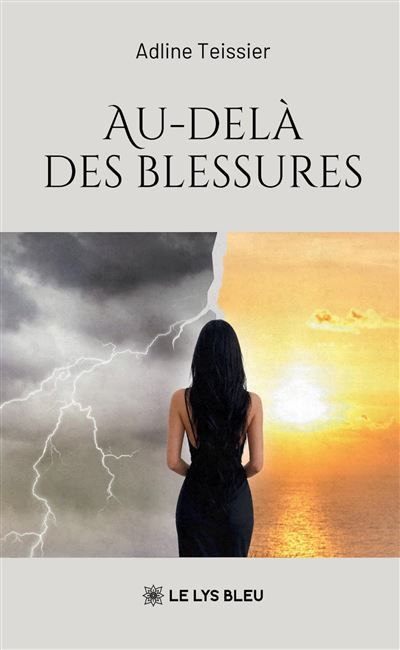 Couverture de Au-delà des blessures par Adline Teissier