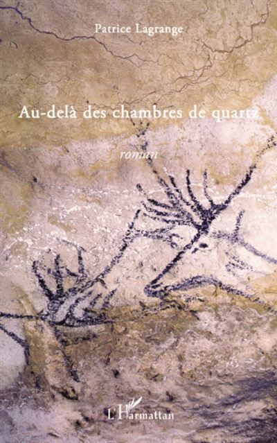 Au-delà des chambres de quartz Roman