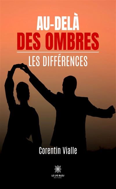 Au-delà des ombres Les différences