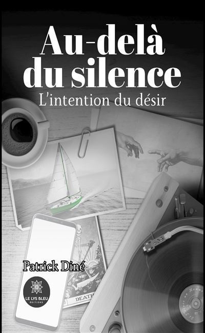 Au-delà du silence L'intention du désir