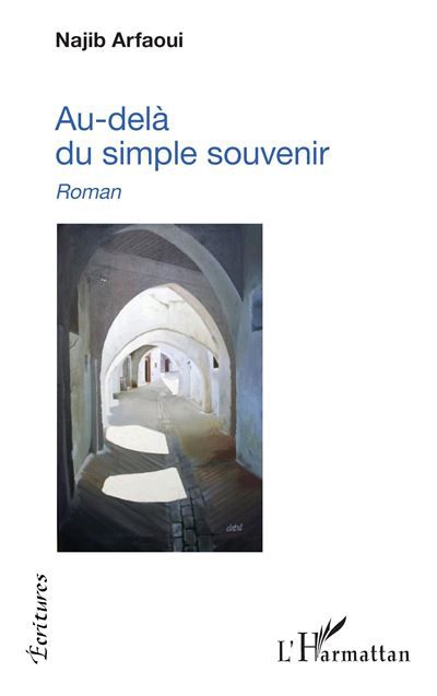 Au-delà du simple souvenir