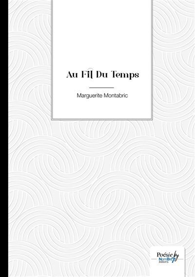Au Fil Du Temps