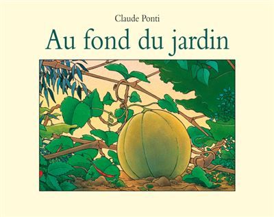 Au fond du jardin -