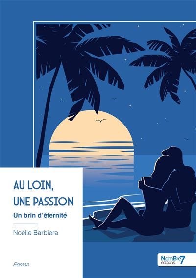 Au loin, une passion Un brin d'éternité