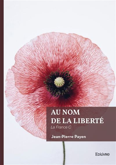 Au nom de la Liberté La France C