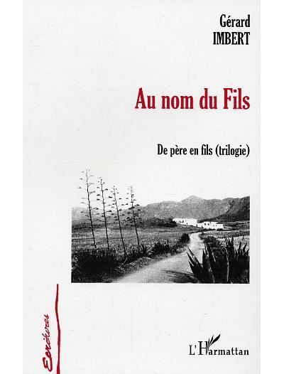 Au nom du fils De père en fils (trilogie)