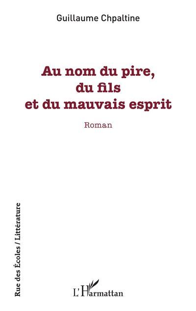 Au nom du pire, du fils et du mauvais esprit